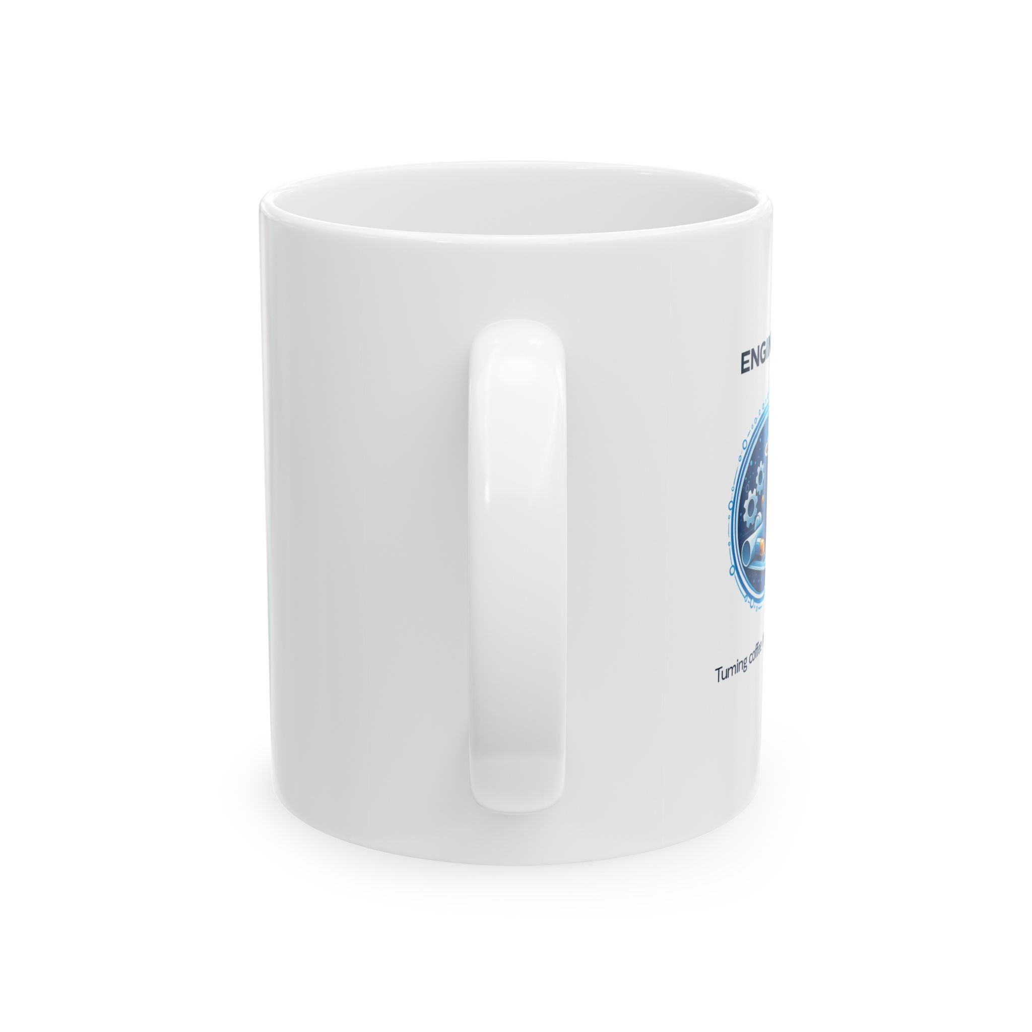 Engineer Turning Coffee Into Solutions Mug - Ceramic Coffee Cup (11oz, 15oz)